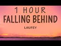 Laufey Falling Behind Lyrics 1 HOUR