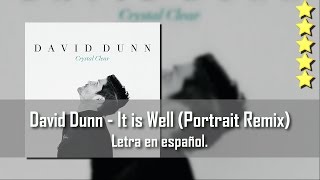 David Dunn - It is Well. Letra en español.