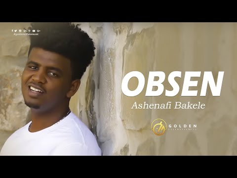 Ashenafi Bekele - Obsen - New Ethiopian Oromo Music 2019 [Official Video]