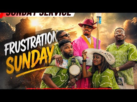FRUSTRATION SUNDAY || Woliagba | Deleomowoli | TopeGangan | #woliagba 