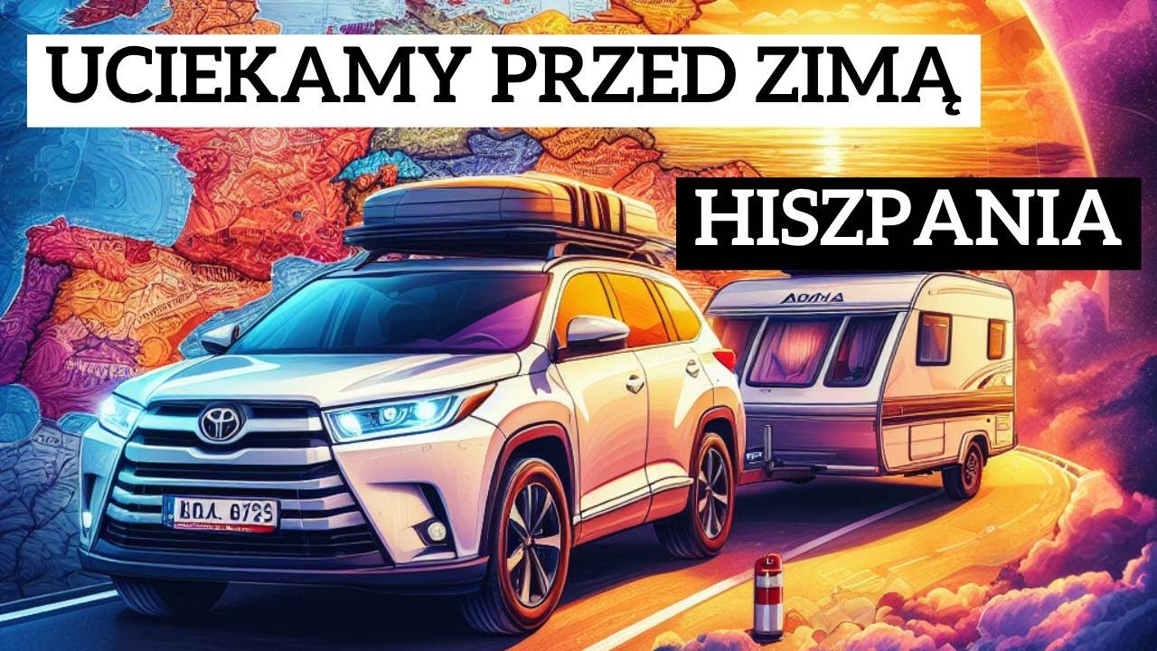 Jedziemy do HISZPANII 🇪🇸 naszą przyczepą kempingow...