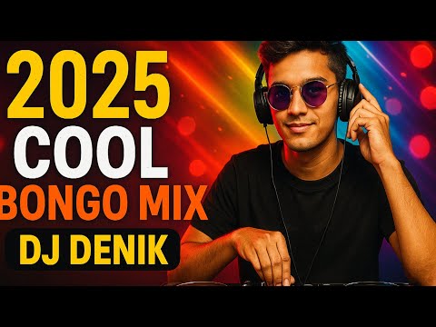 2025 COOL BONGO HITS MIX VIDEOMIX - DJ DENIK | PAWA BONGO MIX