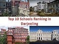 Top 10 Schools Ranking In Darjeeling | Refer Description Box For Details