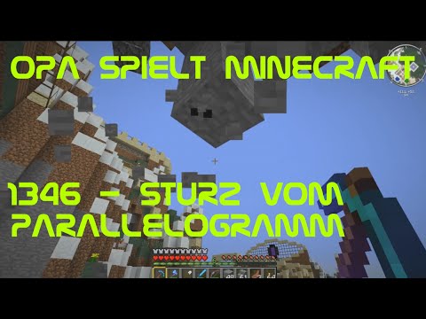 Opa spielt Minecraft 1346 - Sturz vom Parallelogramm