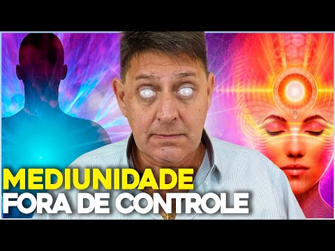 Mediumship out of control