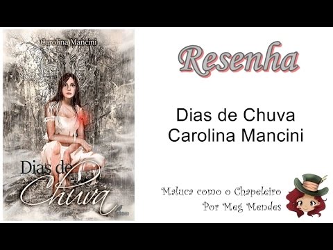 RESENHA | Dias de chuva - Carolina Mancini