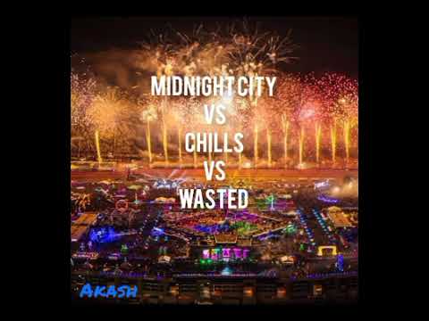midnight City Vs Chills vs wasted (mashup) #tiesto #m83 #nittigritti #matthewkoma