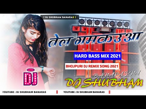 Tel gmkaua (kahrua) mix dj song Tel Gumkauvaa Dj Song  Nirhuaa Satal Rahe Dj Shubham Banaras.mp3