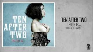 Ten After Two - Dead After Dallas