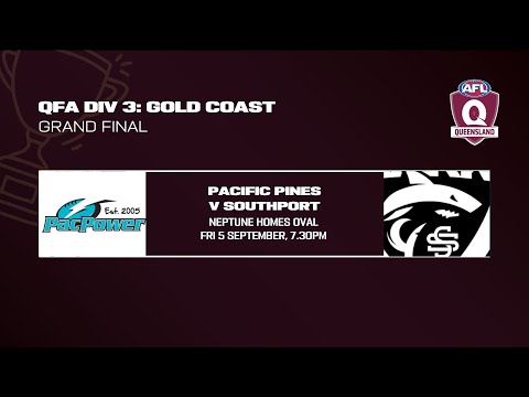 LIVE QFA DIV 3 GOLD COAST GRAND FINAL - Pacific Pines v Southport