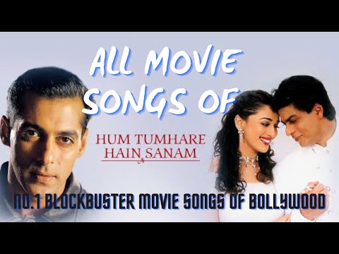 HUM TUMHARE HAIN SANAM | BEST MOVIE SONGS | MADHURI DIXIT | SALMAN KHAN | SHAHRUKH KHAN