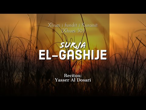 Surja El-Gashije (Me përkthim shqip) - Yasser Al-Dosari