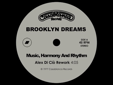 Brooklyn Dreams - Music, Harmony And Rhythm (Alex Di Ciò Rework)