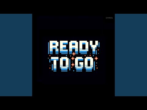 Ready To Go