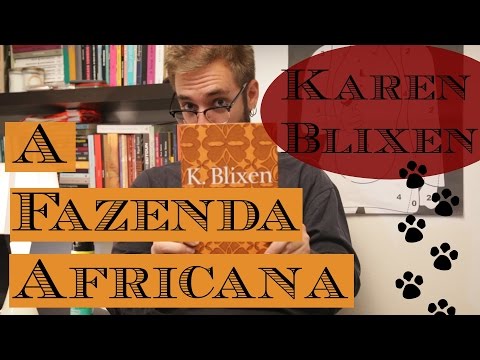 Ep. 17#: A Fazenda Africana, de Karen Blixen