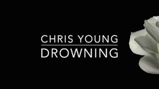 Chris Young - Drowning (Lyrics)
