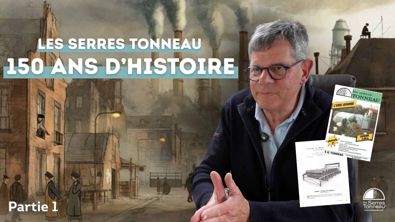 De génération en génération : l'histoire des Serres Tonneau
