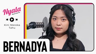 Download lagu Kini Mereka Tahu - Bernadya | NYALA mp3