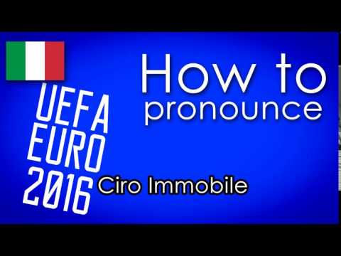 come si pronuncia [How to pronounce]- CIRO IMMOBILE UEFA EURO 2016