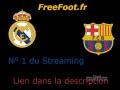 Comment Voir match streaming Real Mardrid   Barcelone Classicosur son Pc