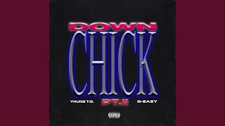 Down Chick PT. II
