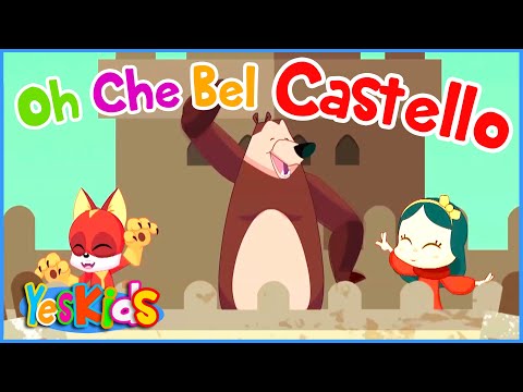 Oh Che Bel Castello + 45 minuti di Canzoni per Bambini di YesKids