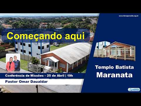 Sábado - Pastor Omar Daualdar | Conferência Missionária - 25/04/2026