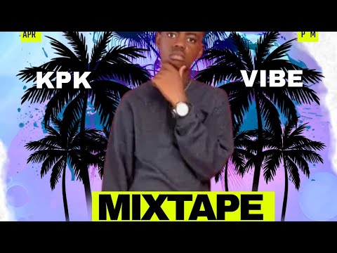 MIXTAPE KPK VIBE 2024  DJ STAN MIXXX (OFFICIAL AUDIO)
