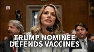 Trump's Surgeon General Nominee Affirms Vaccines Do Not Cause Autism During Confirmation Hearing