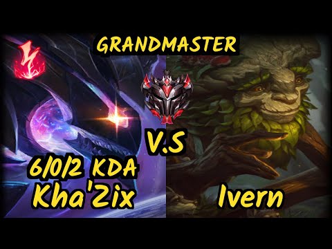 Djoko (KHA'ZIX) vs IVERN - 6/0/2 KDA JUNGLE GAMEPLAY - EUW Ranked GRANDMASTER