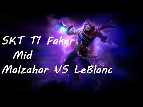 SKT T1 Faker   Malzahar vs LeBlanc  KDA 9\2\12