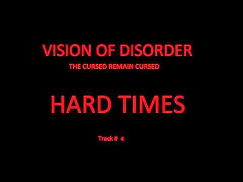 Vision Of Disorder - 04 - Hard Times - The Cursed Remain Cursed