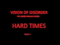 Vision Of Disorder - 04 - Hard Times - The Cursed ...