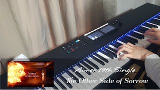[Piano Cover] Aimer 『 悲しみの向こう側 』 19th Single (The Other Side of Sorrow)