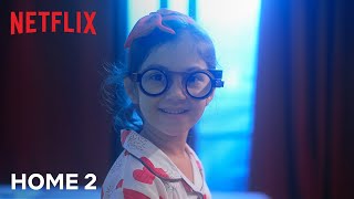 Home 2 | By Ria Nalavade | Take Ten | Netflix India