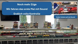 Erste Lok mit Sound, 7. Zug fährt digital & volle digitale Kontrolle