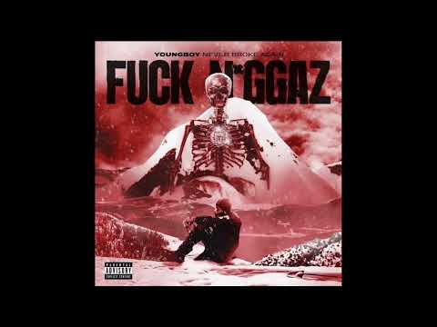 NBA YoungBoy - Fuck Niggaz (Official Audio)