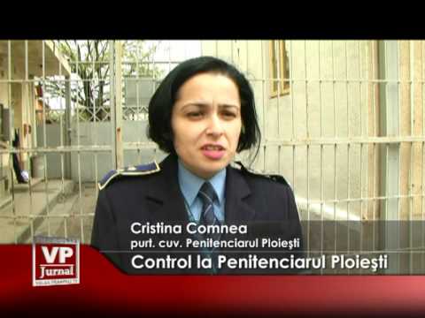 Control la Penitenciarul Ploieşti