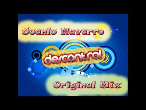 Juanlu Navarro - Descontrol (Original Mix)