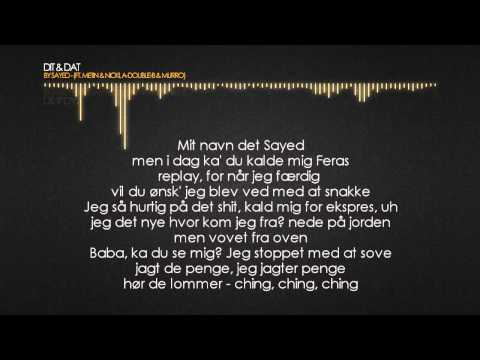 Sayed - Dit & Dat (Ft. Metin & Nicki, A-Double-B & Murro) (Lyric Video)