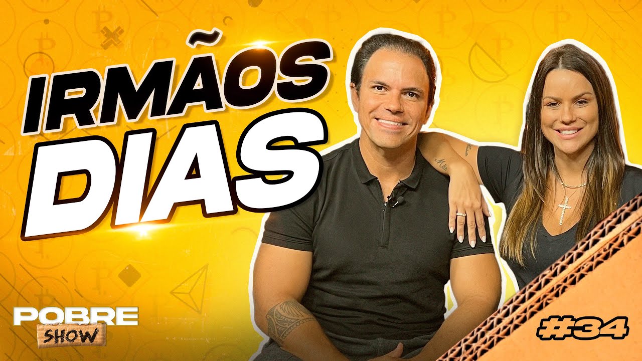 CAROL E ANDRÉ DIAS - IRMÃOS DIAS - Pobre Show #34