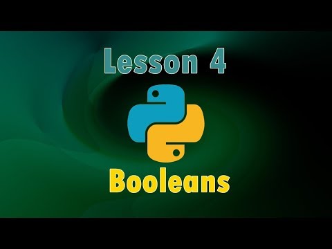Python Tutorial Lesson 4 Booleans
