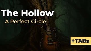 The Hollow - Easy Electric Guitar Tutorial + TABs (A Perfect Circle) | Kadifem Tabs