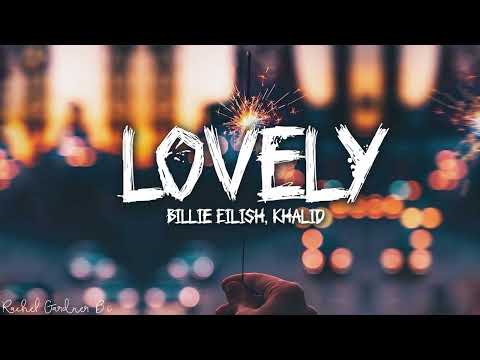 Billie Eilish, Khalid - lovely (Lyrics)