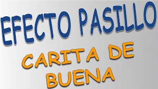 Efecto Pasillo - Carita de buena (letra)