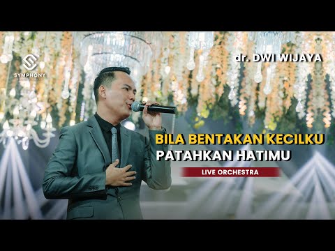 SAAT KAU TELAH MENGERTI  - VIRGOUN | LIVE ORCHESTRA  | SYMPHONY ENTERTAINMENT - dr. DWI WIJAYA
