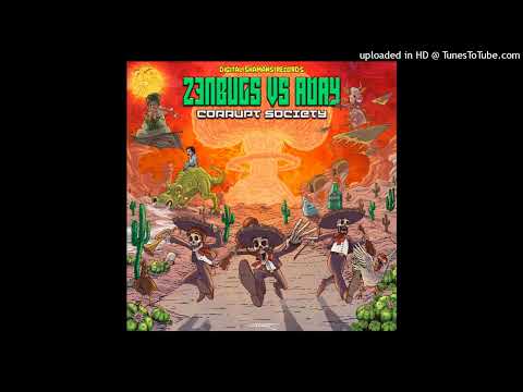 Z3nbugs Vs Aday - Corrupt Society