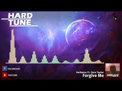 Xerberus Ft.  Zara Taylor - Forgive Me (HQ Free)