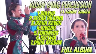Download lagu RUSDY OYAG PERCUSSION FT FANNY SABILA | FULL ALBUM mp3 Download lagu RUSDY OYAG PERCUSSION FT FANNY SABILA | FULL ALBUM mp3