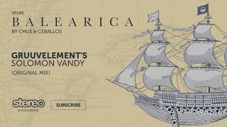 GruuvElement's - Solomon Vandy - Original Mix